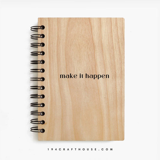 Make It Happen Engraved Wooden Notebook A5 Size