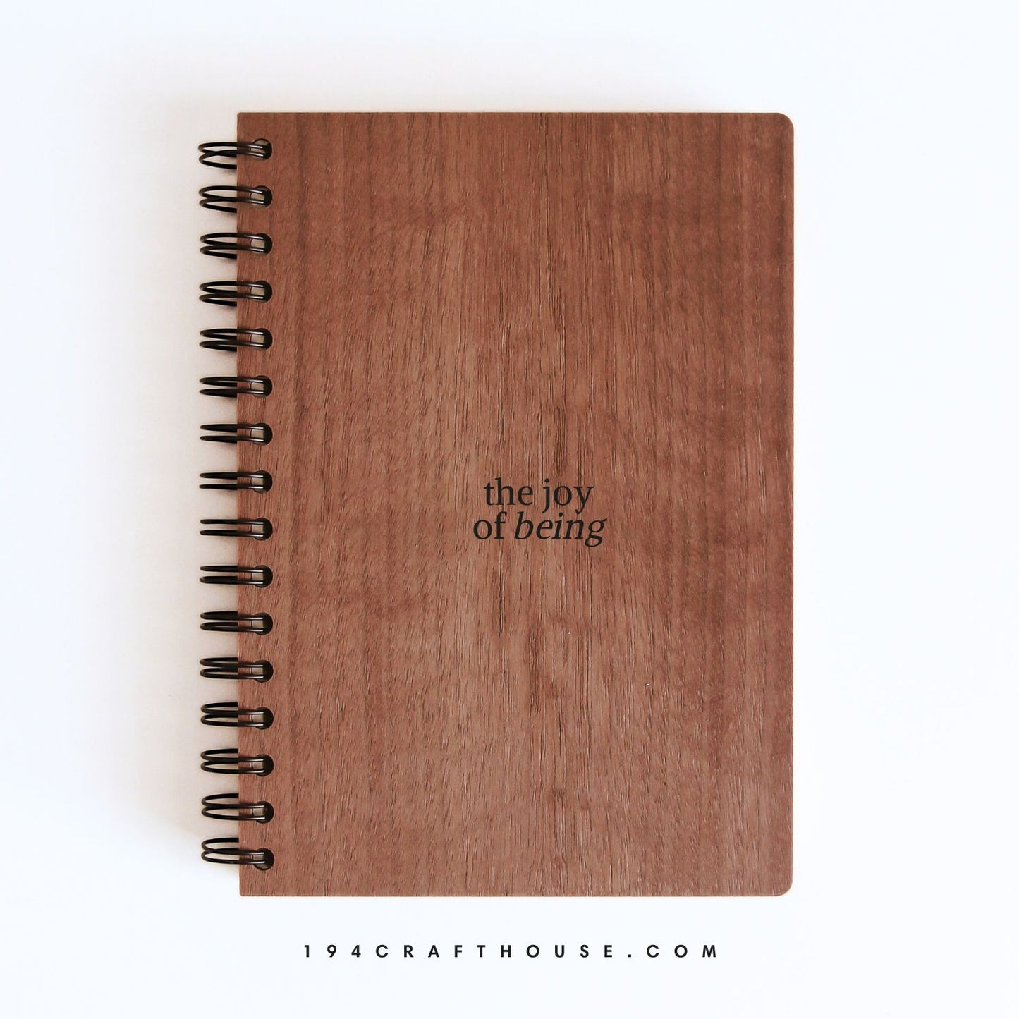 The Joy Of Being Engraved Wooden Notebook A5 Size