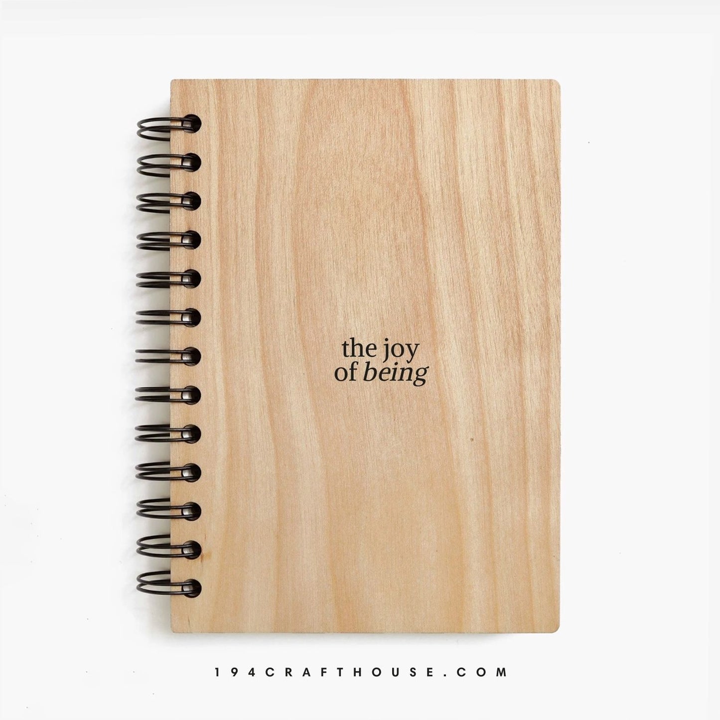 The Joy Of Being Engraved Wooden Notebook A5 Size