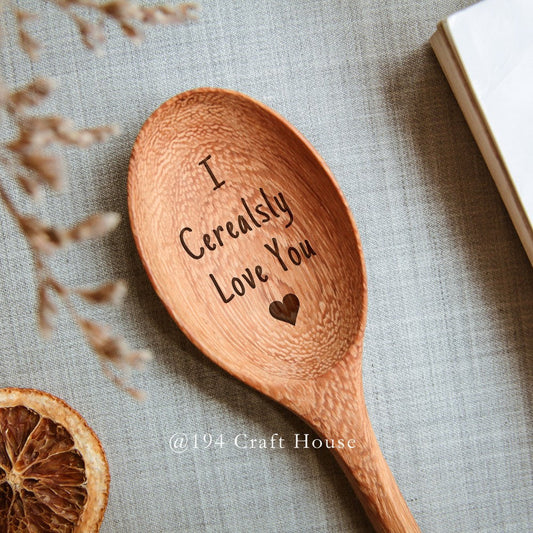 I Cerealsly Love You Engraved Wooden Spoon